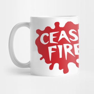 Cease Fire Mug